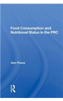 Food Consumption And Nutritional Status In The Prc