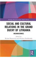 Social and Cultural Relations in the Grand Duchy of Lithuania