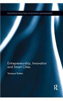 Entrepreneurship, Innovation and Smart Cities