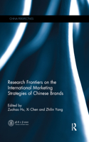 Research Frontiers on the International Marketing Strategies of Chinese Brands