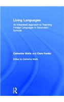 Living Languages: An Integrated Approach to Teaching Foreign Languages in Secondary Schools