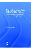 The Instructional Value of Digital Storytelling