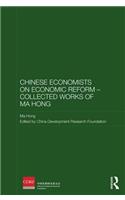 Chinese Economists on Economic Reform – Collected Works of Ma Hong