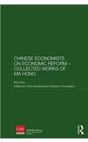 Chinese Economists on Economic Reform - Collected Works of Ma Hong