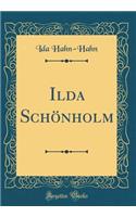 Ilda Schï¿½nholm (Classic Reprint)