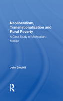 Neoliberalism, Transnationalization and Rural Poverty