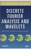 Discrete Fourier Analysis and Wavelets: Applications to Signal and Image Processing