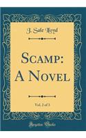 Scamp: A Novel, Vol. 2 of 3 (Classic Reprint)