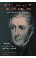 British Envoys to Germany 1816-1866: Volume 1, 1816-1829