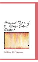 Historical Sketch of the Illinois-Central Railroad