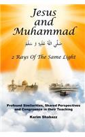 Jesus and Muhammad 2 Rays Of The Same Light