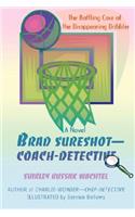 Brad Sureshot--Coach-Detective