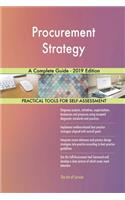 Procurement Strategy A Complete Guide - 2019 Edition