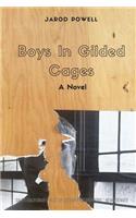 Boys In Gilded Cages