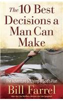 10 Best Decisions a Man Can Make