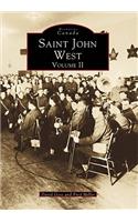 Saint John West, Volume II