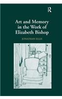 Art and Memory in the Work of Elizabeth Bishop