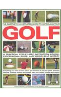 Complete Illustrated Guide to Improving Your Golf