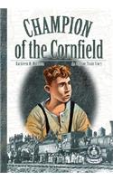 Champion of the Cornfield: An Orphan Train Story