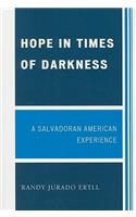 Hope in Times of Darkness