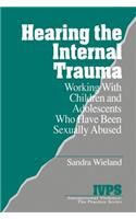 Hearing the Internal Trauma