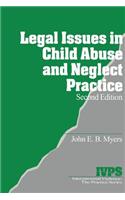 Legal Issues in Child Abuse and Neglect Practice