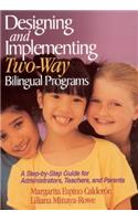 Designing and Implementing Two-Way Bilingual Programs