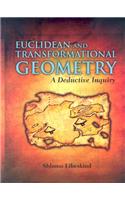 Euclidean and Transformational Geometry: A Deductive Inquiry