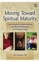 Moving Toward Spiritual Maturity