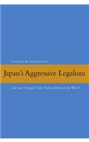 Japan's Aggressive Legalism
