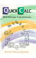 Quick Calc: Med Dosage Calculations