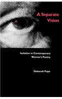 Separate Vision: Isolation in Contemporary Women's Poetry