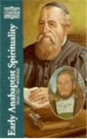Early Anabaptist Spirituality