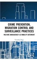 Crime Prevention, Migration Control and Surveillance Practices