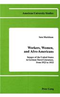 Workers, Women, and Afro-Americans