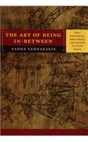 Art of Being In-between