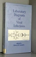 Laboratory diagnosis of viral infections (Infectious diseases and antimicrobial agents)
