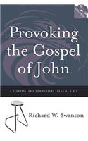 Provoking the Gospel of John