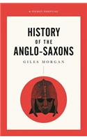 Pocket Essentials Short History of the Anglo-Saxons