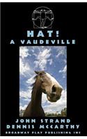 Hat! A Vaudeville