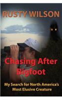Chasing After Bigfoot