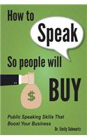 How To Speak So People Will Buy