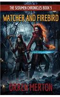 Watcher and Firebird