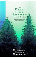 Part Time Shaman Handbook