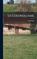 Le Colonialisme