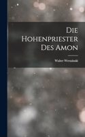 Die Hohenpriester Des Amon