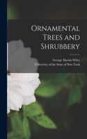 Ornamental Trees and Shrubbery