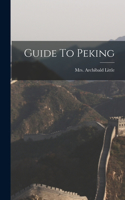 Guide To Peking