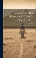 California Romantic and Beautiful