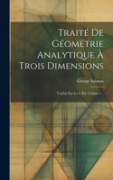 Traité De Géométrie Analytique À Trois Dimensions